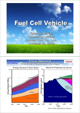 Energy Demand &amp;  Energy Demand &amp;  World Oil Production : Forecast  World Oil Production :