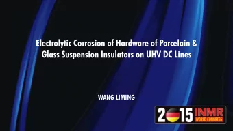 Electrolytic Corrosion of Hardware of Porcelain &amp;  Glass Suspension Insulators on UHV DC Lines