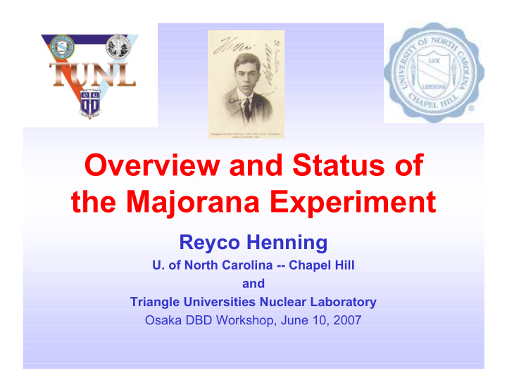 overview and status of the majorana experiment