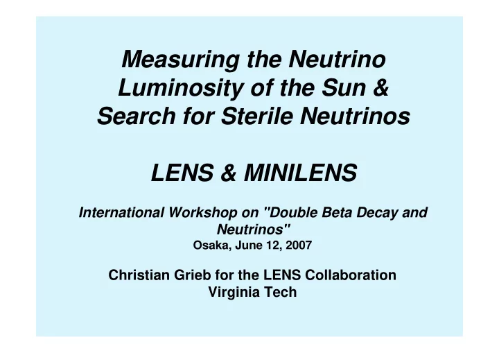 measuring the neutrino luminosity of the sun search for
