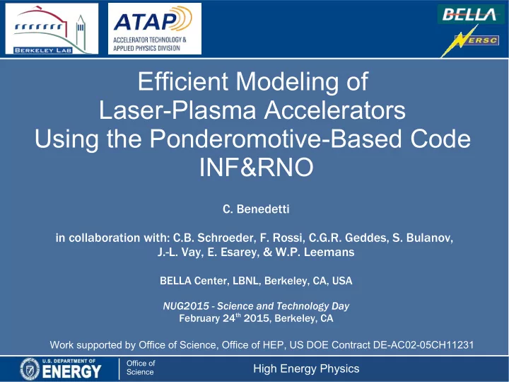 efficient modeling of laser plasma accelerators using the