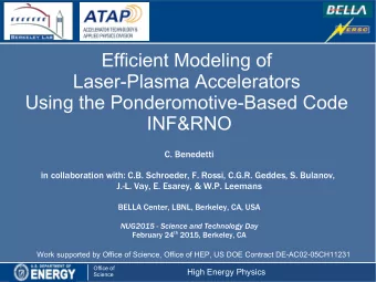 Efficient Modeling of  Laser-Plasma Accelerators  Using the Ponderomotive-Based Code  INF&amp;RNO