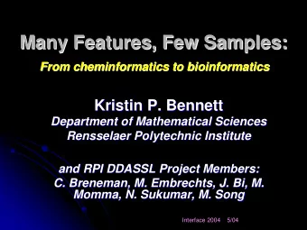 Many Features, Few Samples:  Many Features, Few Samples:  From cheminformatics  cheminformatics to