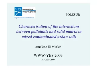 Characterisation of the interactions  between pollutants and solid matrix in  mixed contaminated