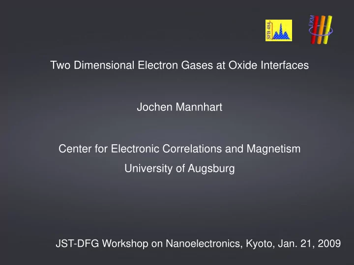two dimensional electron gases at oxide interfaces jochen