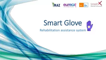 Smart Glo  love  Rehabilitation assistance system  Target mark  rket  eHealth &amp; Digital