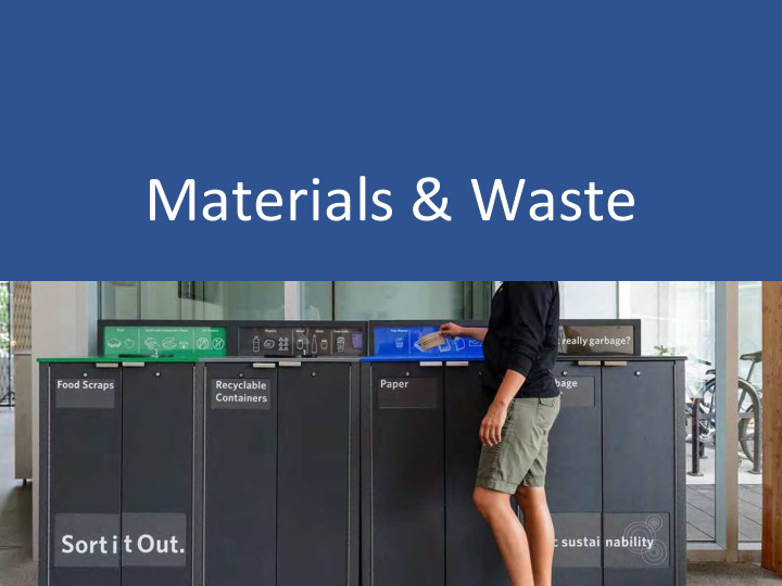 materials waste policy overview