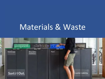 Materials &amp; Waste  Policy Overview  UBC Zero Waste Ac3on Plan (2014)  Target: divert 80% of