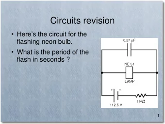 Circuits revision   Heres the circuit for the  flashing neon bulb.  What is the period of