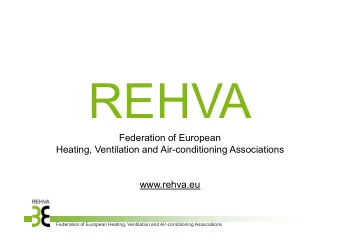 REHVA  Federation of European  Heating, Ventilation and Air-conditioning Associations  www.rehva.eu