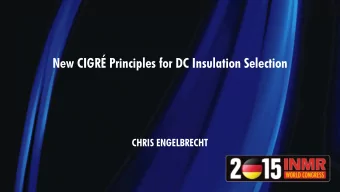 New CIGR Principles for DC Insulation Selection  CHRIS ENGELBRECHT  Cigr WG C4.303  New CIGR