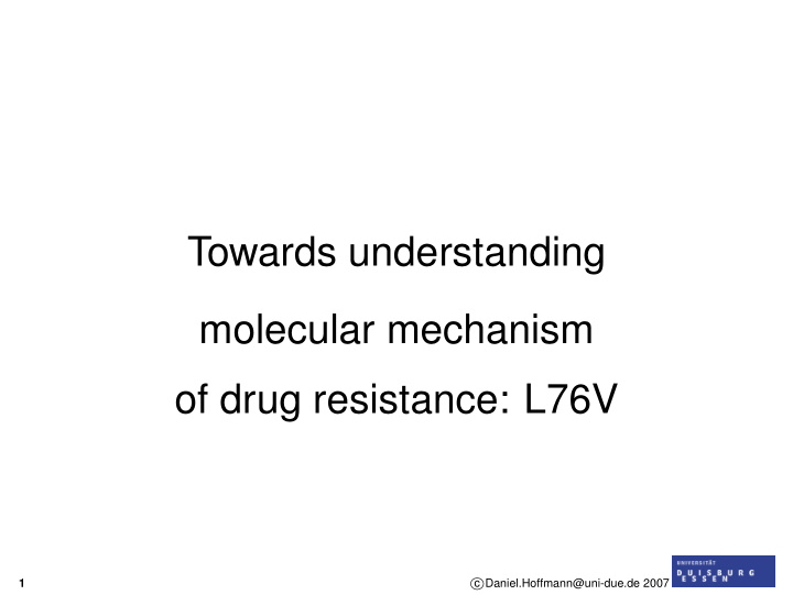 towards understanding molecular mechanism of drug