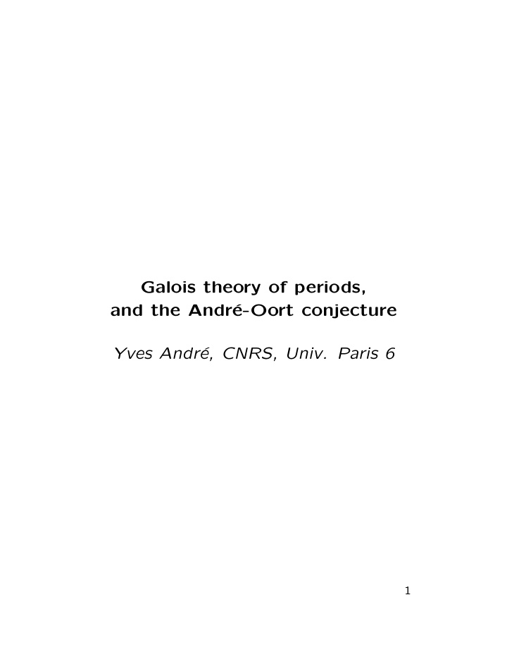 galois theory of periods and the andr e oort conjecture