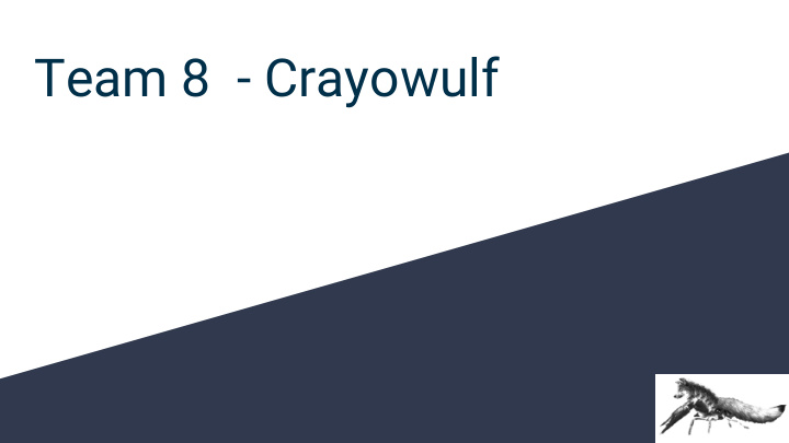 team 8 crayowulf