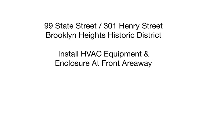 99 state street 301 henry street brooklyn heights
