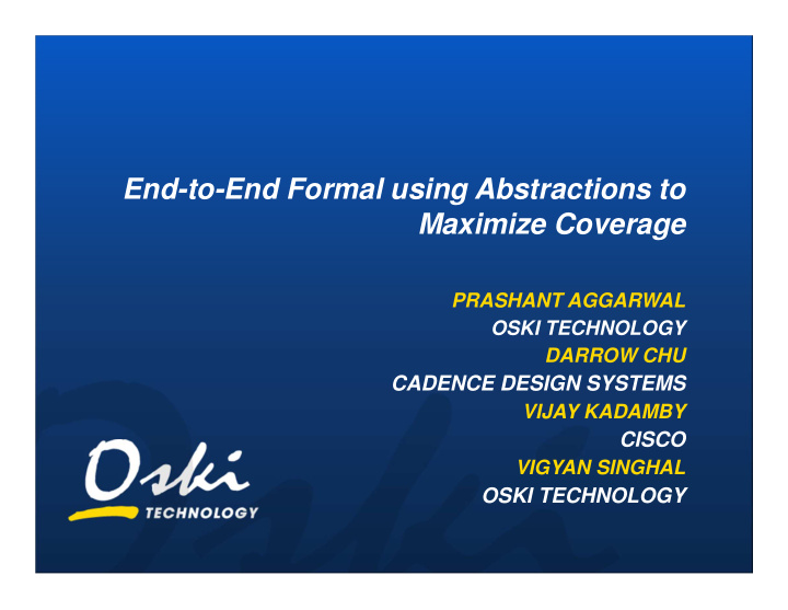 end to end formal using abstractions to maximize coverage