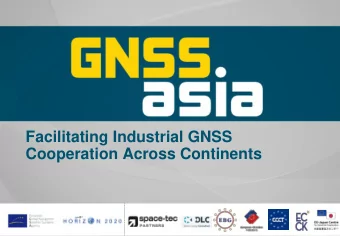 Cooperation Across Continents  GNSS.asia under FP7: objectives (2012-2014)  Support concrete