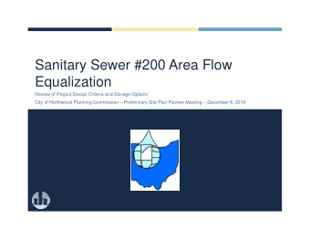 Sanitary Sewer #200 Area Flow  Equalization  Review of Project Design Criteria and Storage Options