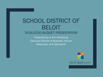 BELOIT  2019-2020 BUDGET PRESENTATION  Presented by Jo Ann Armstrong  Executive Director of