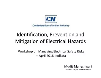Identification, Prevention and  Mitigation of Electrical Hazards  Mitigation of Electrical Hazards