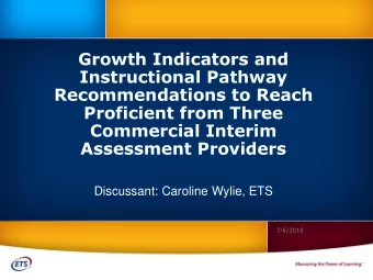Recommendations to Reach  Proficient from Three  Commercial Interim  Assessment Providers
