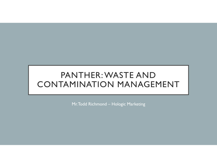 panther waste and contamination management