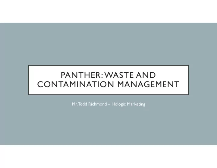 panther waste and contamination management