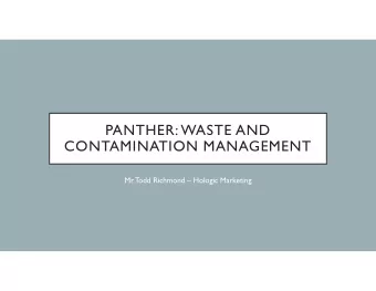 PANTHER: WASTE AND  CONTAMINATION MANAGEMENT  Mr. T  odd Richmond  Hologic Marketing  HOLOGIC