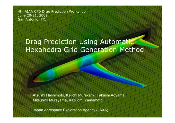 drag prediction using automatic hexahedra grid generation
