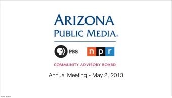 Annual Meeting - May 2, 2013  Thursday, May 2, 13  Call to Order  Thursday, May 2, 13  Review of