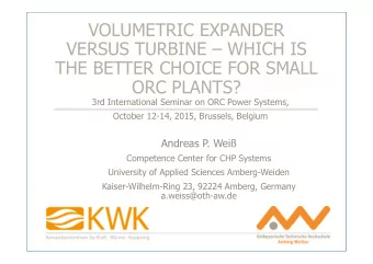 VOLUMETRIC EXPANDER  VERSUS TURBINE  WHICH IS  THE BETTER CHOICE FOR SMALL  ORC PLANTS?  3rd