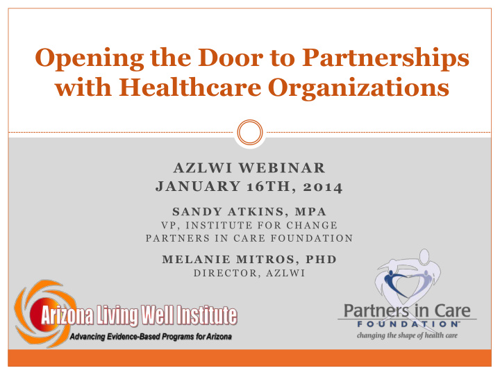 opening the door to partnerships with healthcare