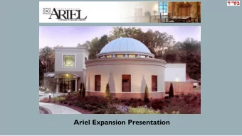 Ariel Expansion Presentation  PLAYGROUND  OFFICE  MIKVAH  SHUL- SOCIAL/  GARAGE  HALL  DOME  TILLY