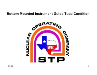 Bottom Mounted Instrument Guide Tube Condition  5/1/03  1  STP Participants  Tom Jordan  VP,