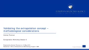 Validating the extrapolation concept   methodological considerations  Andrew Thomson