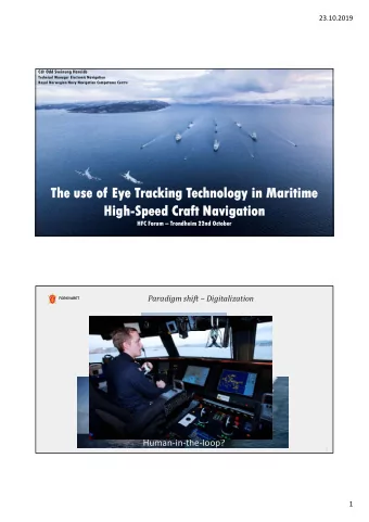 The use  The use of Eye Tracking  acking Technology in Maritim  chnology in Maritime  e  High-Speed