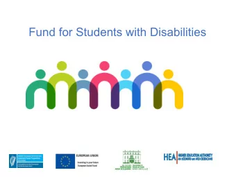 Fund for Students with Disabilities  What is the Fund for Students with Disabilities?