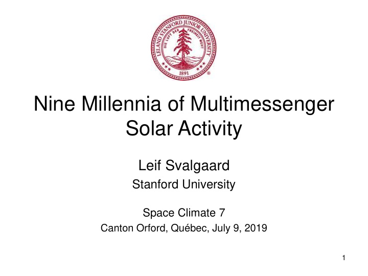 nine millennia of multimessenger solar activity