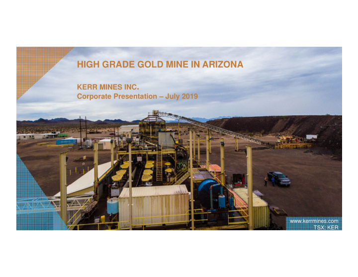 high grade gold mine in arizona kerr mines inc