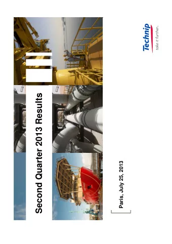 Second Quarter 2013 Resu lts  Paris, July 25, 2013  Safe Harbor  T  his presentation contains both