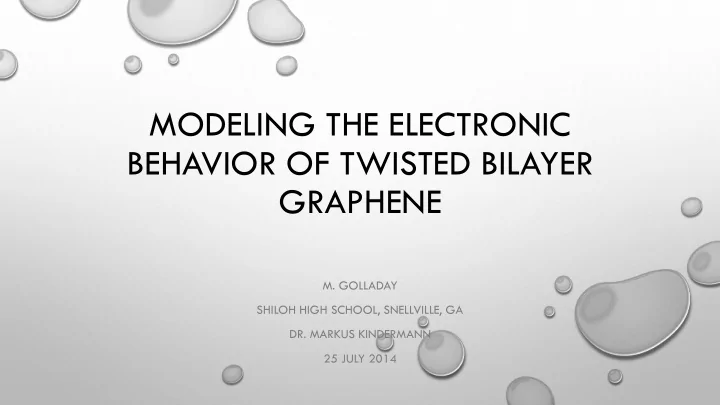 modeling the electronic behavior of twisted bilayer