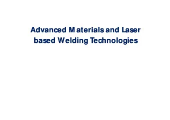 Advanced M aterials and Laser  Advanced M aterials and Laser  based  based Welding Technologies