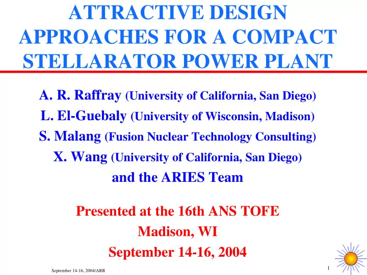 attractive design approaches for a compact stellarator