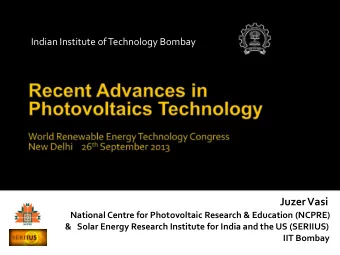 Juzer Vasi National Centre for Photovoltaic Research &amp; Education (NCPRE) &amp; Solar Energy