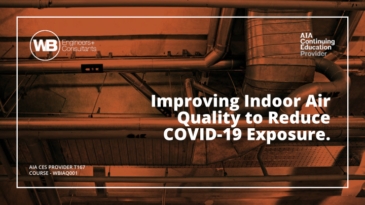 improving indoor air quality to reduce covid 19 exposure