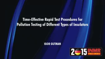 Time-Effective Rapid Test Procedures for  Pollution Testing of Different Types of Insulators  IGOR