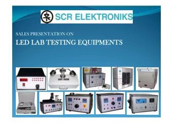 LED LAB TESTING EQUIPMENTS  LIST OF TEST EQUIPMENT  IMPULSE TESTER  1.  GLOW WIRE TESTER  2.