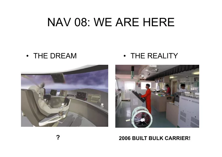 nav 08 we are here