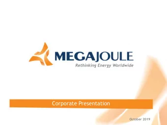 Corporate Presentation  October 2019  Corporate presentation  Index  About MEGAJOULE  How we work