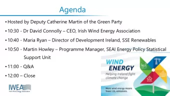 Agenda  Hosted by Deputy Catherine Martin of the Green Party  10:30 - Dr David Connolly